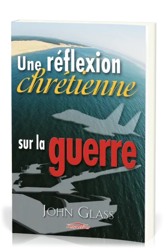 Réflexion chrétienne sur la guerre, Une