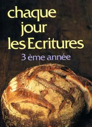 Chaque jour les écritures 3