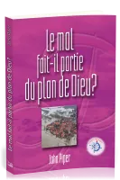Mal fait-il partie du plan de Dieu ?, Le