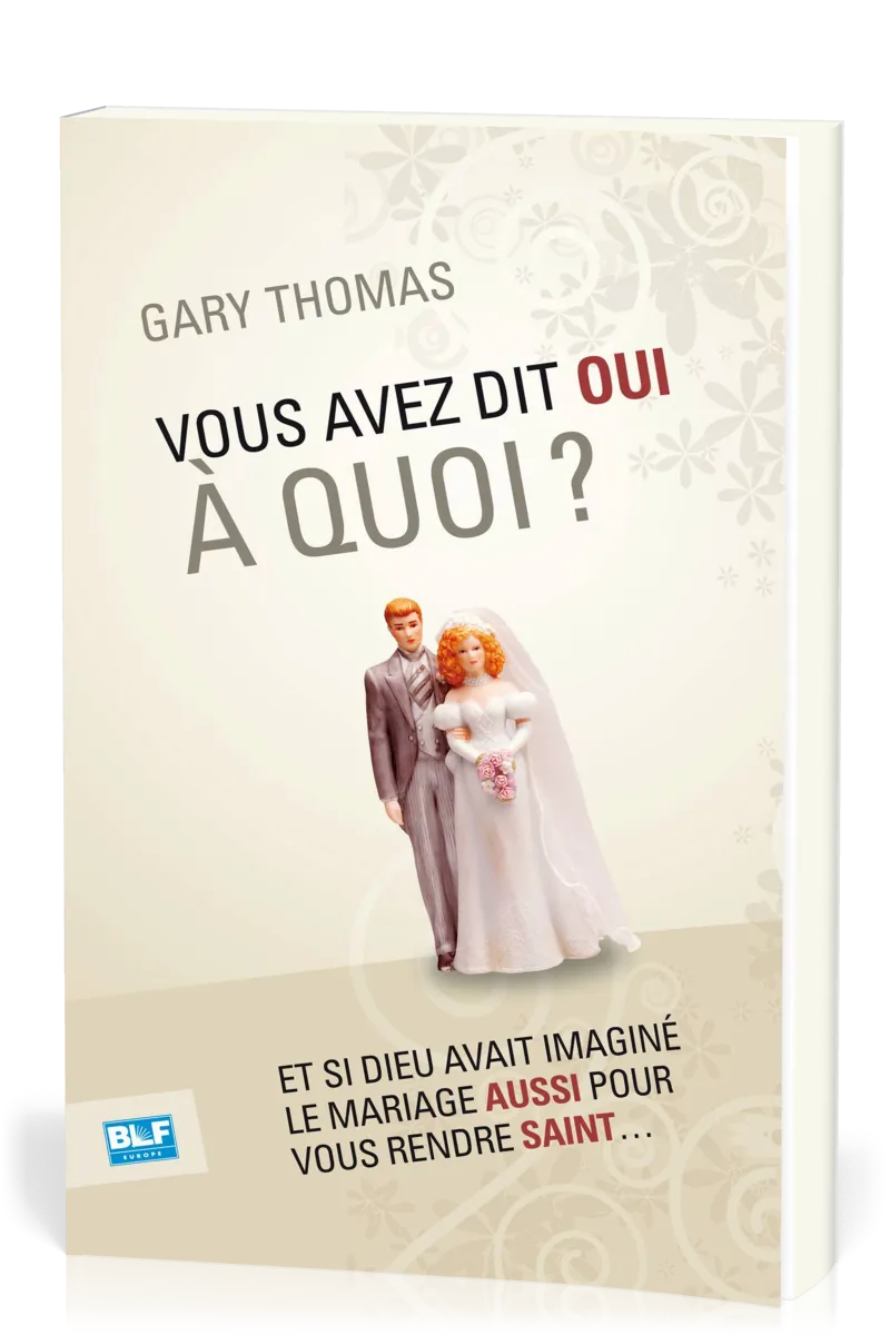 Vous avez dit oui à quoi ?