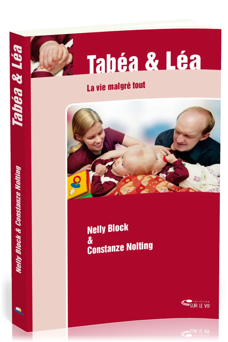 Tabéa et Léa la vie malgré tout