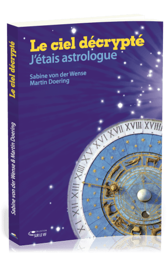 Ciel décrypté, Le - J'étais astrologue