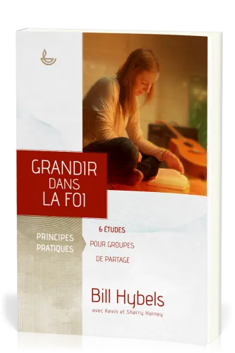 Grandir dans la foi - 6 études