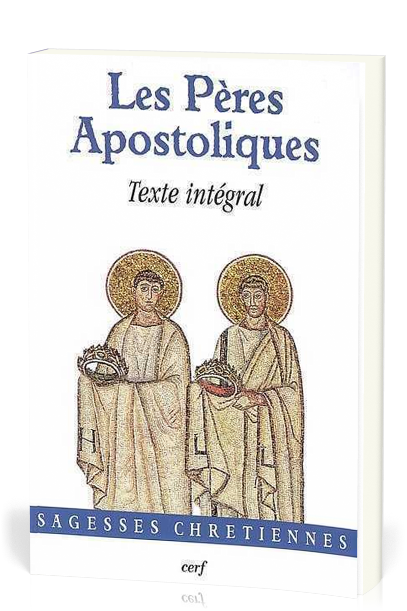 Les pères apostoliques - Texte intégral