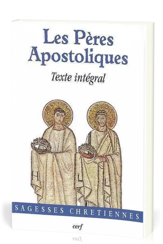 Les pères apostoliques - Texte intégral