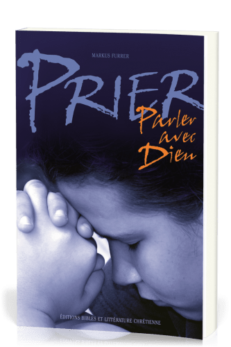 Prier - Parler avec Dieu