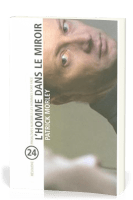 Homme dans le miroir, L'