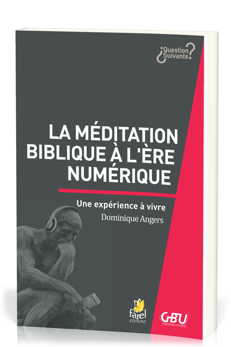 Méditation biblique à l'ère numérique, La