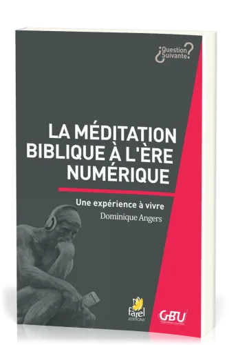 Méditation biblique à l'ère numérique, La