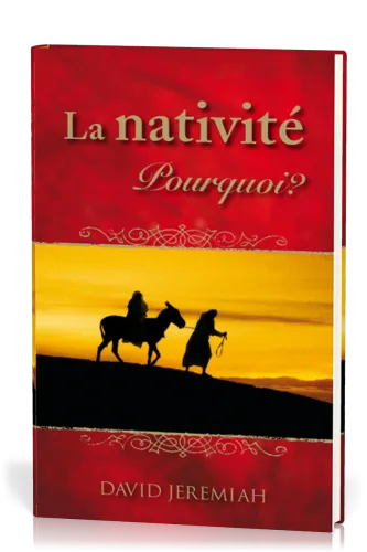 Nativité, La,  Pourquoi ?