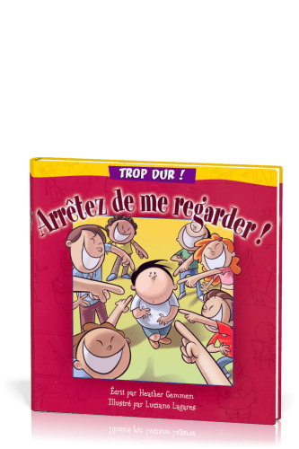 arreter de me regarder! - col. trop dur