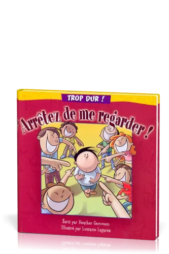 arreter de me regarder! - col. trop dur