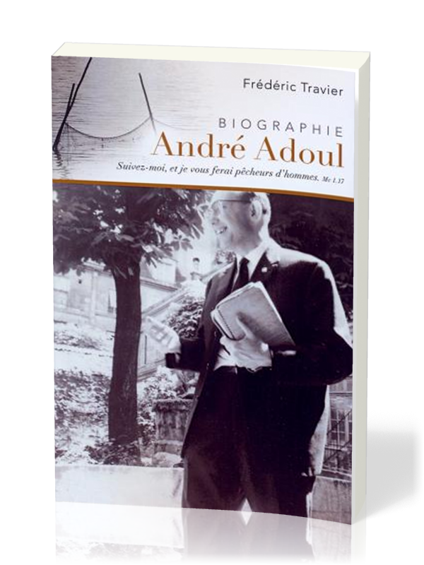 Biographie André Adoul