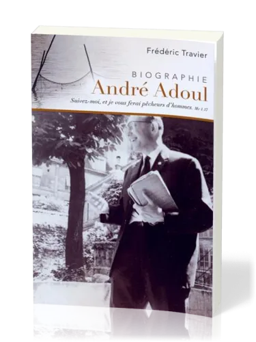 Biographie André Adoul