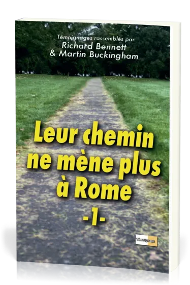 Leur chemin ne mène plus à Rome Vol.1