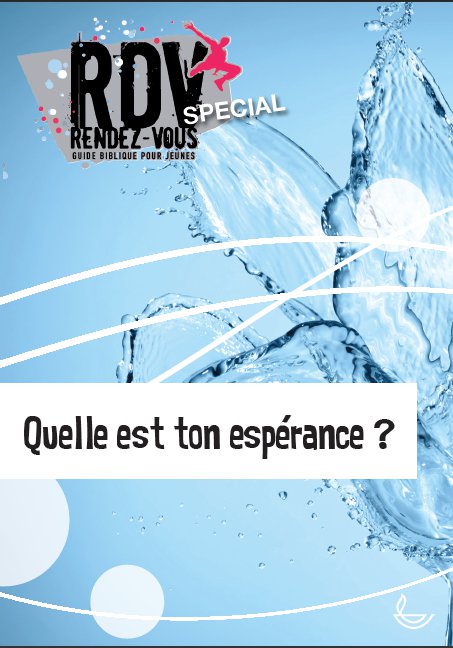 Quelle est ton espérance ? - Rendez-vous