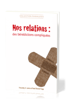 NOS RELATIONS : DES BENEDICTIONS COMPLIQUEES