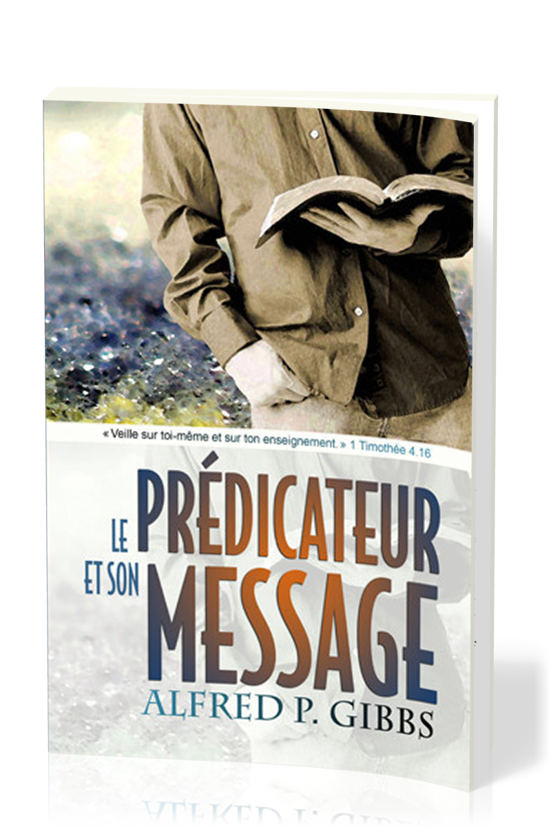 Prédicateur et son message, Le
