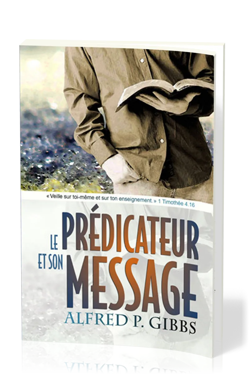 Prédicateur et son message, Le