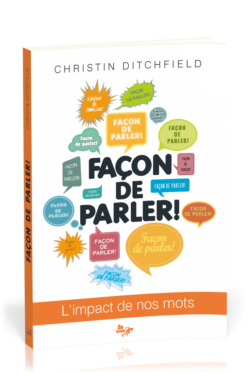 Façon de parler - L'impact de nos mots