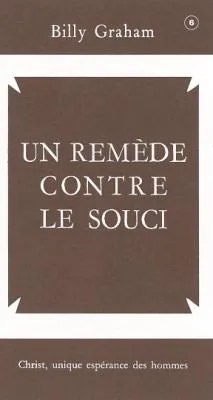 Remède contre le souci, Un