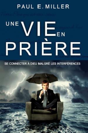 Vie en prière, Une