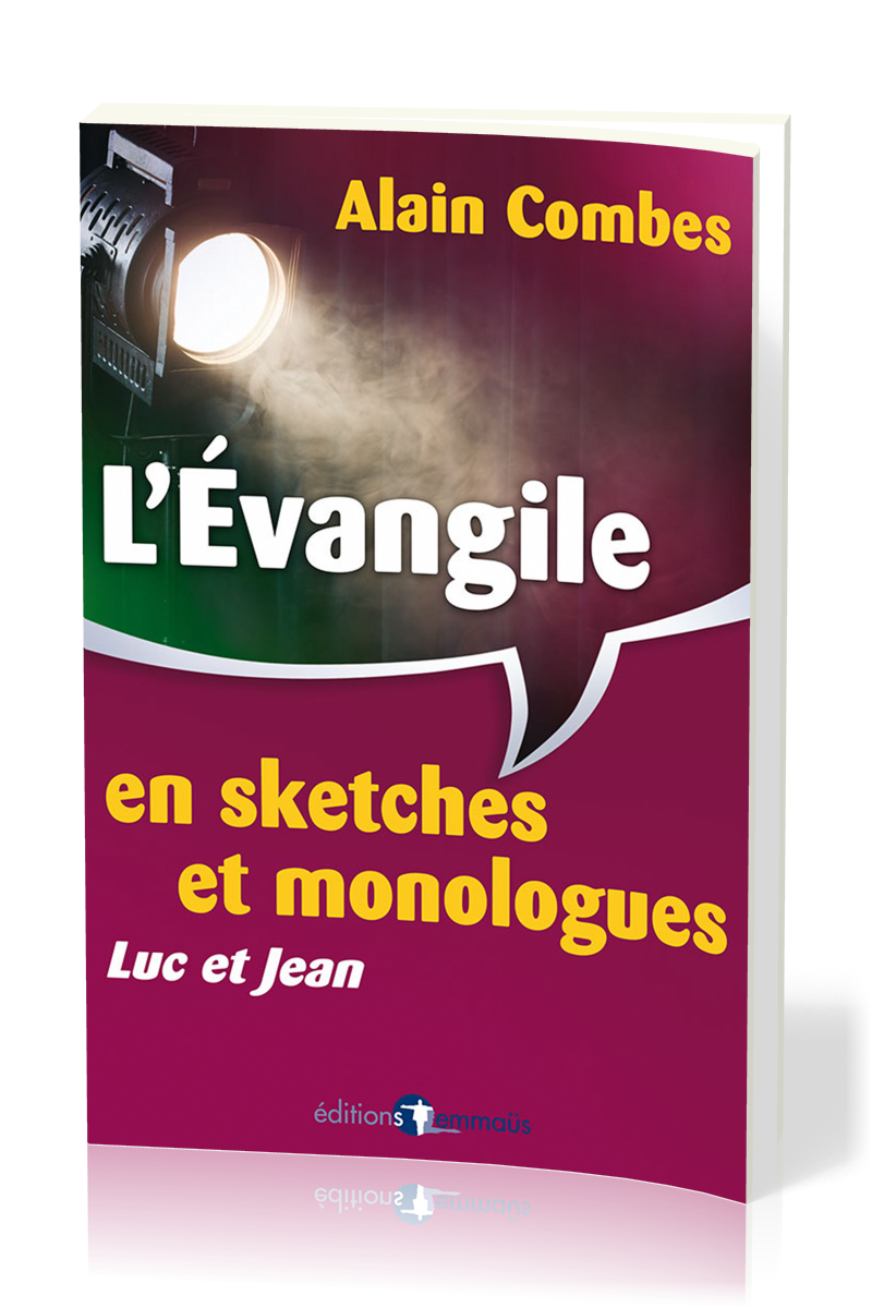 Evangile en sketches et monologues, L' (Luc et Jean)