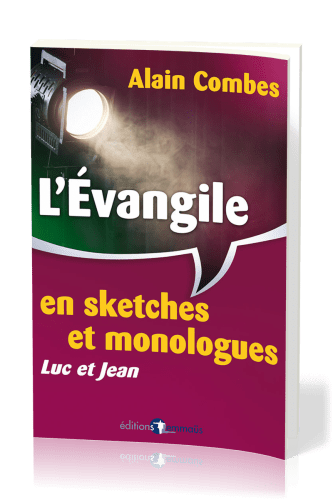 Evangile en sketches et monologues, L' (Luc et Jean)