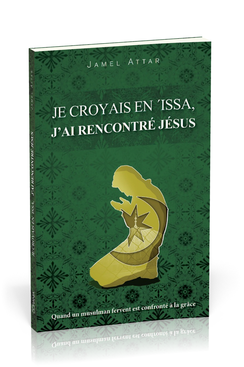 Je croyais en Issa, j'ai rencontré Jésus