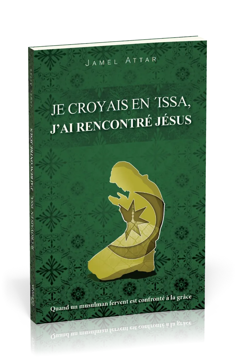 Je croyais en Issa, j'ai rencontré Jésus