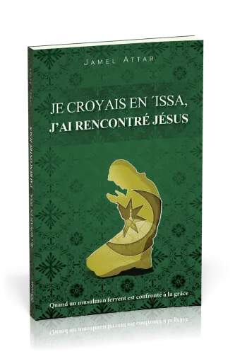 Je croyais en Issa, j'ai rencontré Jésus