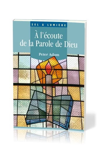 A l'écoute de la Parole de Dieu