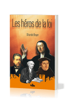 Héros de la foi, Les
