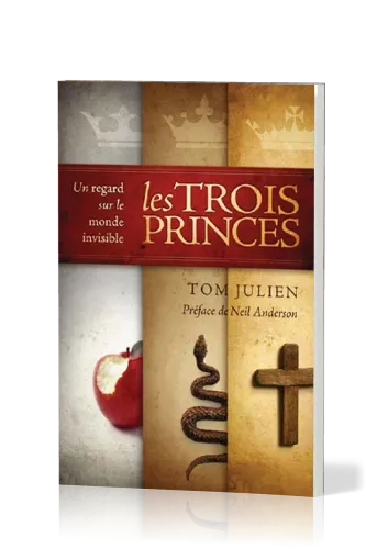 Trois princes, Les