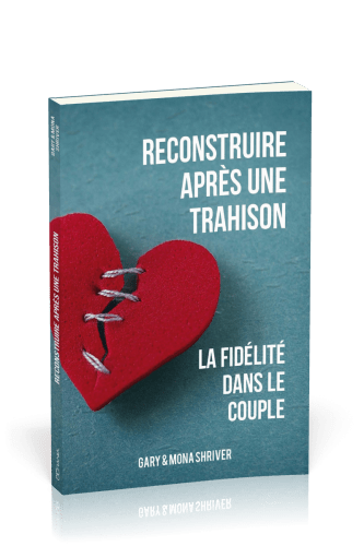 Reconstruire après une trahison