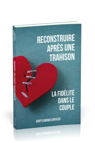 Reconstruire après une trahison