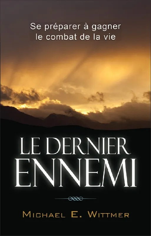 Dernier ennemi, Le