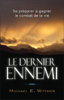 Dernier ennemi, Le
