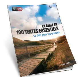 Bible en 100 textes défi groupe