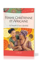 Femme Chrétienne et Africaine
