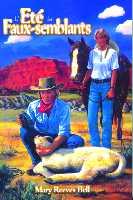 Eté des faux-semblants, L'