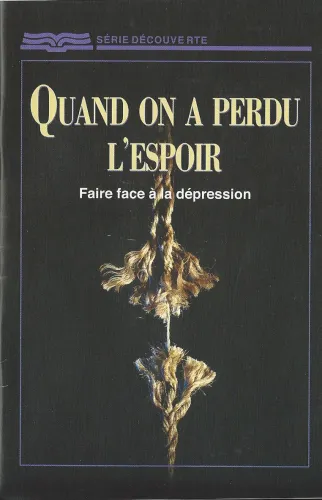 Quand on a perdu l'espoir (dépression)