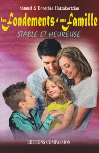 Fondements d'une famille stable et heureuse