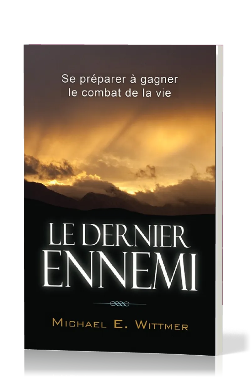 Dernier ennemi, Le