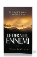 Dernier ennemi, Le