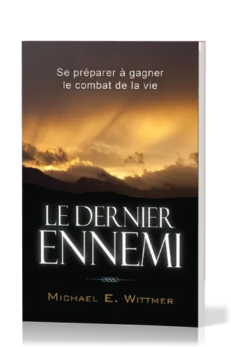 Dernier ennemi, Le