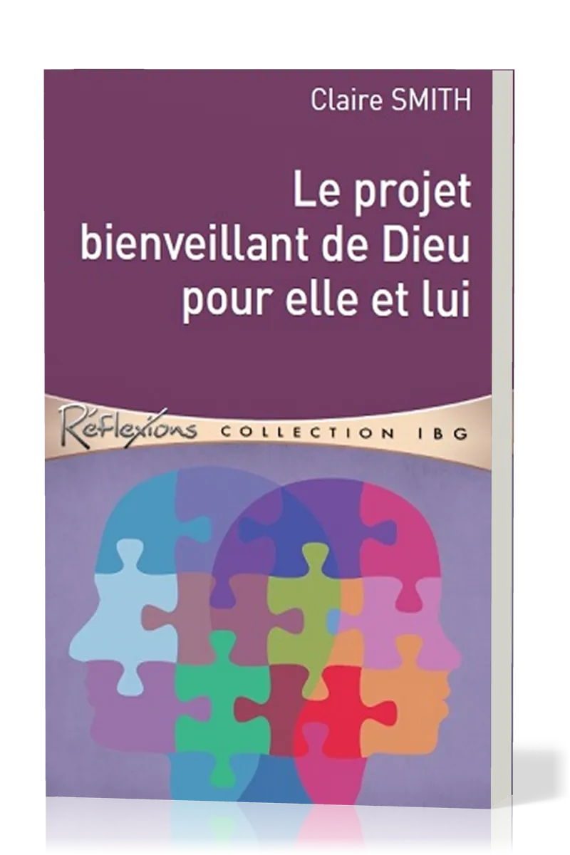 Projet bienveillant de Dieu pour elle et lui, Le
