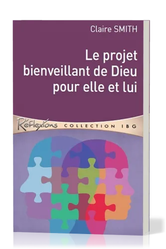 Projet bienveillant de Dieu pour elle et lui, Le
