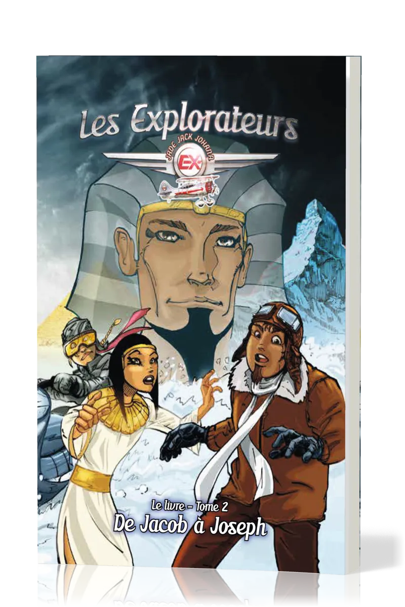 Explorateurs, Les - Tome 2 - De Jacob à Joseph