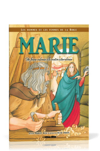 Marie - Une femme ordinaire à la vocation extraordinaire